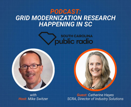 South Carolina Public Radio podcast graphic: 'Grid Modernization Research Happening in SC' with host Mike Switzer and guest Catherine Hayes (SCRA).
